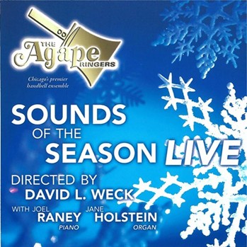 SOUNDS OF THE SEASON Sounds of the Season LIVE by The Agape Ringers for Sounds of (SOUNDS OF THE SEASON)