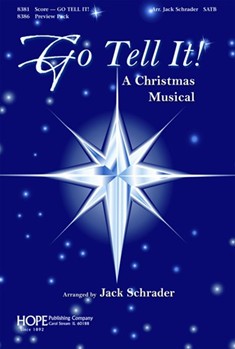Go Tell It by - Schrader Jack - for SATB (GO TELL IT!)