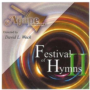 FESTIVAL OF HYMNS II A CD by The Agape Ringers for CD (FESTIVAL OF HYMNS II)