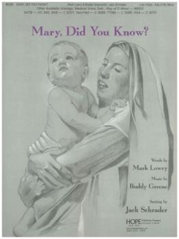 Hope Lowry/Greene         Schrader, Jack  Mary Did You Know - Low Voice in B-flat Minor