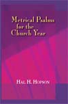 METRICAL PSALMS FOR THE CHURCH YEAR Book by Hopson Hal H for SATB (METRICAL PSALMS FOR)