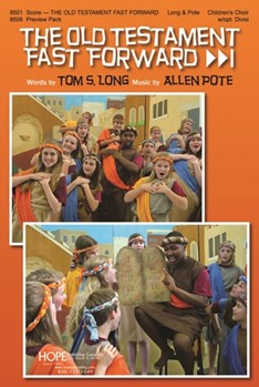 Old Testament Fast Forward by Pote Allen - Long Tom - Thomas Long for Unison/2-Part