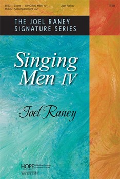 Singing Men 4 by - Schrader Jack - Joel Raney for TTBB (SINGING MEN IV)