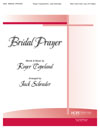 Hope Copeland             Schrader  Bridal Prayer - Medium in E