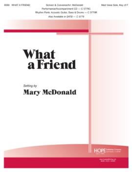 Hope Scriven/Converse     McDonald  What A Friend - Medium in F