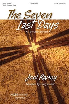 Seven Last Days A Tenebrae Service by Raney Joel Joel Raney for CD Preview Pak