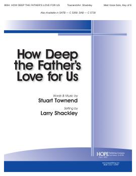 Hope Townend              Shackley  How Deep the Father's Love for Us - Medium Voices
