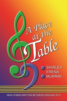 PLACE AT THE TABLE by Murray Shirley Eren for SATB