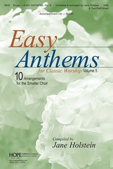 Easy Anthems Volume 5 by - Holstein Jane - for 2-Part or SAB (EASY ANTHEMS Vol. 5)