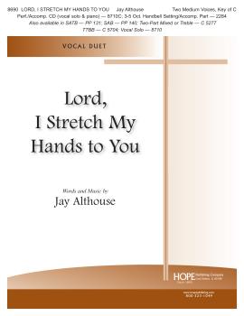 Hope Althouse J             Lord I Stretch My Hands to You for 2 Medium Voices