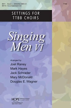 Singing Men VI by - Raney Hayes Schrad - for TTBB and Piano