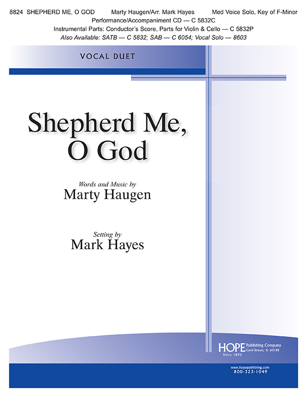 Hope Haugen M             Hayes M  Shepherd Me O God - 2 Medium Voices