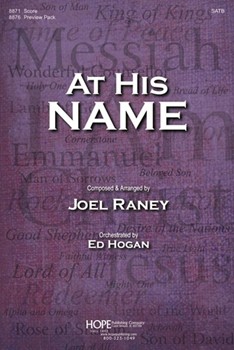 AT HIS NAME by Raney Joel - Raney Joel - for SATB and Piano