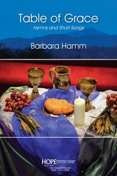 Table of Grace: Hymns and Short Songs by Prayer Rising Into Song - Prayer Rising Into Song - Prayer Rising Into Song for Hymn Collection (Prayer Rising Into Song)