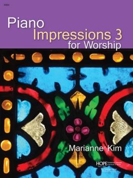 Hope  Kim M  Piano Impressions 3 for Worship - Book Only