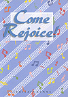 Come Rejoice! by for Hymn Texts (The Jubilate Group)