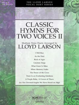 Hope  Larson L  Classic Hymns for Two Voices 2 - Medium Voice Duets - Book Only