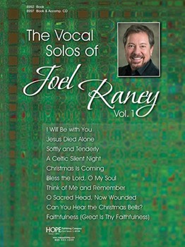 The Vocal Solos of Joel Raney Vol. 1 - Score by for