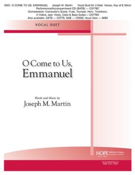 Hope Martin, Jos            O Come to Us Emmanuel (Key of E Minor) - Vocal Duet for 2 Medium Voices