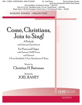 Come Christians Join to Sing by Raney Joel Christian H Bateman for Piano and Organ