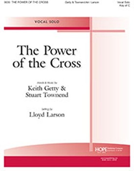 The Power of the Cross - Vocal Solo key of C by for