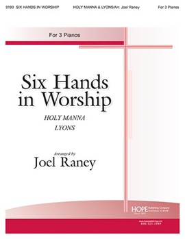 Six Hands in Worship - Piano Trio