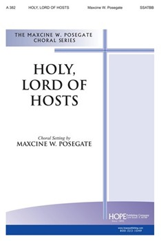 Holy Lord Of Hosts by Posegate Maxcine W for SSATBB