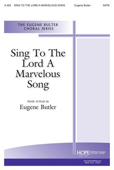 SING TO THE LORD A MARVELOUS SONG SSA by Butler Eugene for Women's Vo