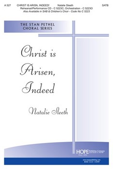 Christ Is Arisen Indeed by Sleeth Natalie for SATB