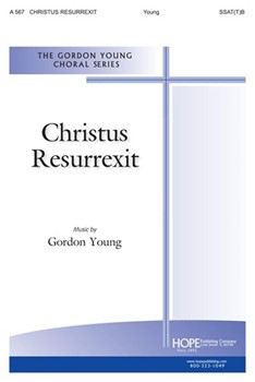 CHRISTUS RESURREXIT SSAT(T)B by Young Gordon for SATB