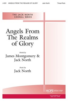 ANGELS FROM THE REALMS OF GLORY Three-Part by - North Jack - for SAB or Thr (ANGELS FROM THE REAL)