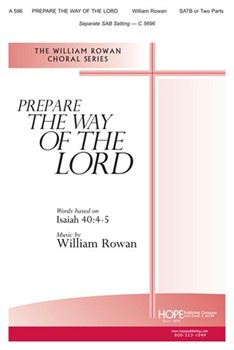 Prepare The Way Of The Lord by Rowan William P for SATB