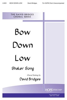 Bow Down Low by - Bridges - for SATB