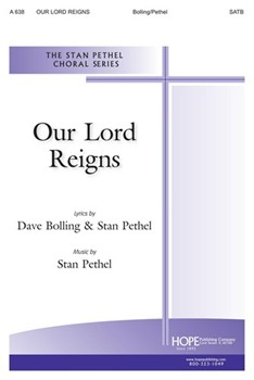 Our Lord Reigns by Pethel Stan Dave Bolling and Stan for SATB