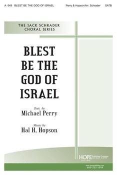 BLEST BE THE GOD OF ISRAEL SATB by Hopson Hal H - Schrader Jack - Michael Perry for SATB