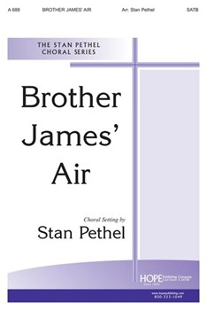 Brother James Air by - Pethel Stan - for SATB (BROTHER JAMES'S AIR)