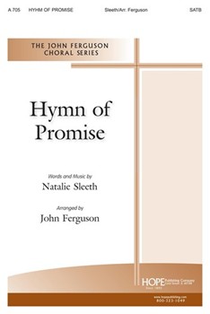Hymn Of Promise by Sleeth Natalie - Ferguson John - for SATB