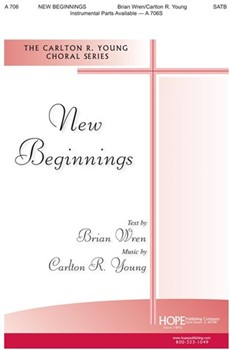 New Beginnings by Young Carlton R Brian Wren for SATB