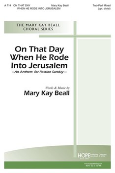 On That Day When He Rode Into Jerusalem by Beall Mary Kay - Carter John - for 2-Part