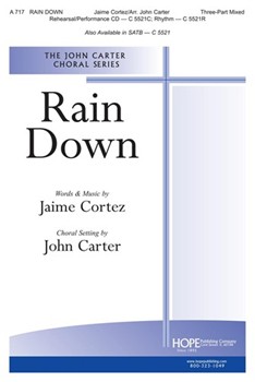 Rain Down by Cortez Jaime - Carter John - for 3-Part Mixed