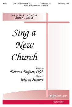 SING A NEW CHURCH by Jeffrey Honor for SATB (DUFNER and HONOR)