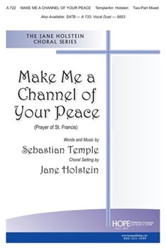 Make Me A Channel Of Your Peace by Temple Sebastian - Holstein Jane - for 2-Part