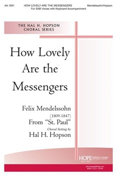 How Lovely Are The Messengers by - Hopson Hal H - for SAB (HOW LOVELY ARE THE M)
