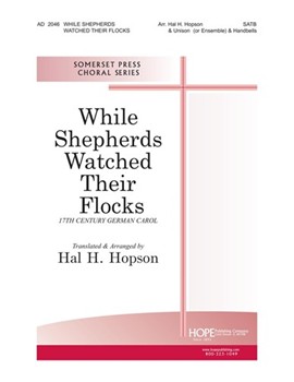 WHILE SHEPHERDS WATCHED THEIR FLOCKS SATB by - Hopson Hal H - for N/A SATB (WHILE SHEPHERDS WATC)