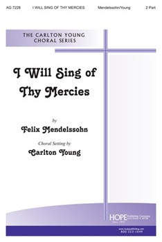 I Will Sing Of Thy Mercies by Mendelssohn Felix - Young - for 2-Part