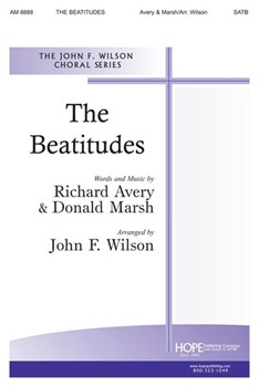BEATITUDES THE SATB by Avery and Marsh - Wilson John - Richard AveryDonald for SATB