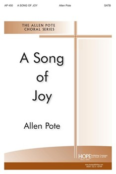 Song Of Joy by Pote Allen for SATB