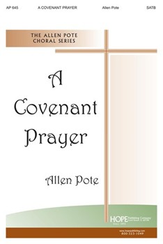 Covenant Prayer by Pote Allen for SATB
