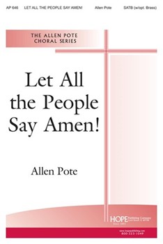 Let All The People Say Amen by Pote Allen for SATB