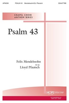 Psalm 43 by Mendelssohn Felix - Pfautsch Lloyd - for SATB a cappella